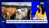 Industri Susu Segar Nasional Tumbuh Pesat pada Kuartal II-2026 di Tengah Keterbatasan Pasokan Lokal